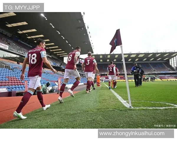 伯恩利与热刺激战成平局赛季精彩对决引发热议