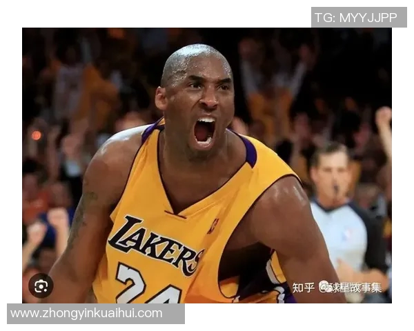 科比布莱恩特传奇生涯回顾与影响力分析探讨篮球历史的伟大瞬间